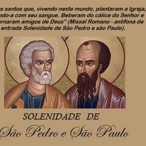 PEDRO E PAULO: DUAS REFERÊNCIAS INSPIRADORAS NO SEGUIMENTO DE JESUS