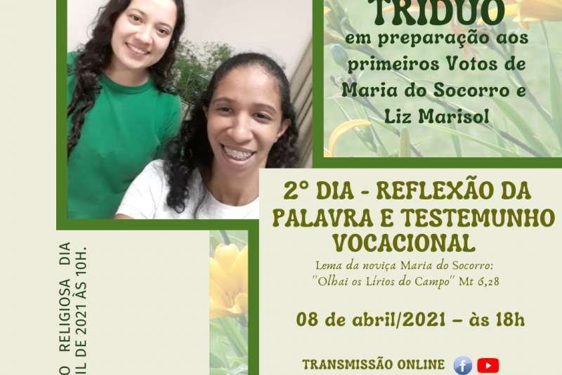 2° DIA DO TRÍDUO EM PREPARAÇÃO A PROFISSÃO RELIGIOSA DAS NOVIÇAS MARIA DO SOCORRO E LIZ MARISOL