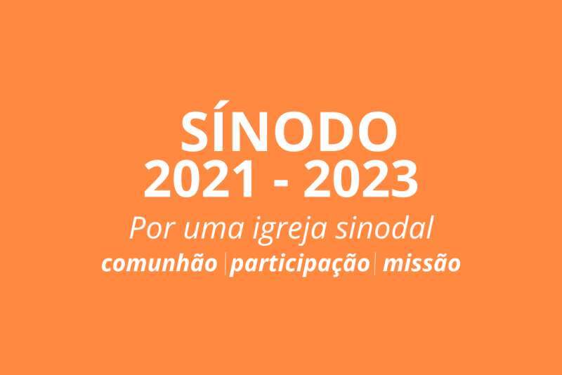 SÍNODO E O CONVITE PARA CAMINHAR JUNTOS