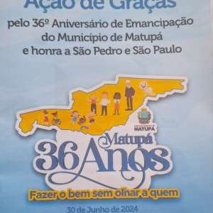 36 ANOS DE EMANCIPAÇÃO DO MUNICÍPIO DE MATUPÁ-MT
