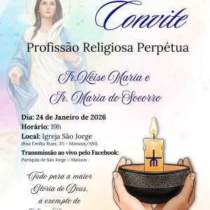 TRÍDUO EM PREPARAÇÃO PARA OS VOTOS DEFINITIVOS DA IRMÃ MARIA DO SOCORRO